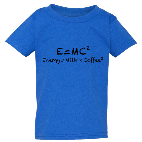 E=mc2 Energy Milk Coffee Funny Einstein Blue T-Shirt Tee Top Baby Kids Boy Girl