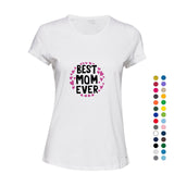 World Best Mom Mum Mummy Ever Mothers Day Gifts Ladies Women T Shirt Tee Top