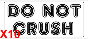 DO NOT CRUSH shipping label adhesive warning mailing sticky sticker 56x25mm
