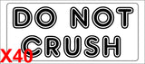 DO NOT CRUSH shipping label adhesive warning mailing sticky sticker 56x25mm